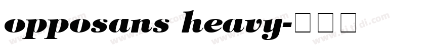 opposans heavy字体转换